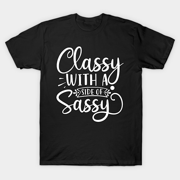 Sassy T-Shirt by JKFDesigns